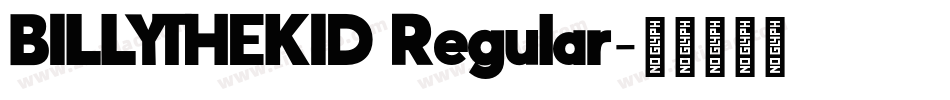 BILLYTHEKID Regular字体转换